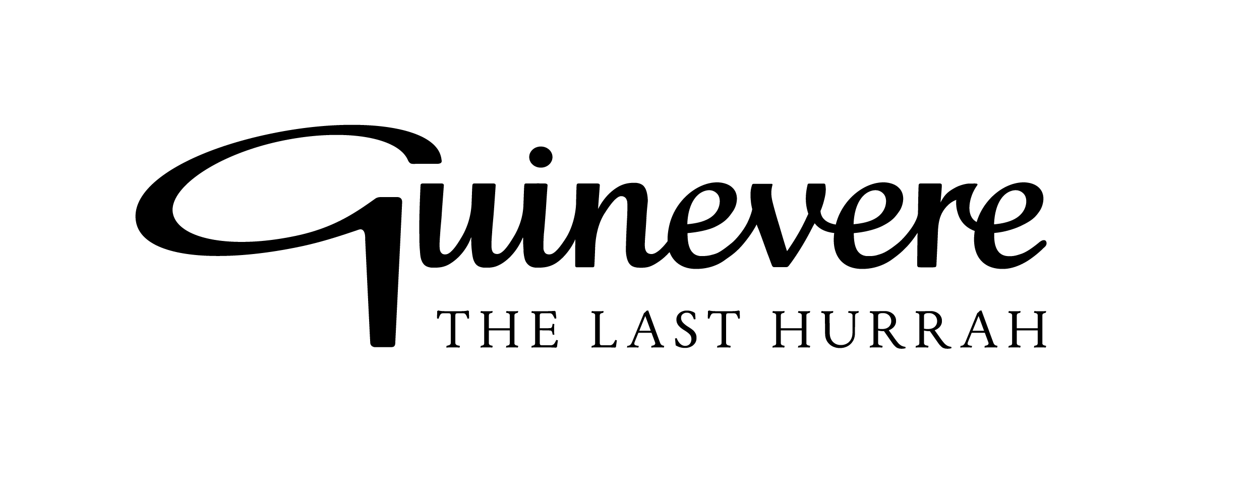 Guinevere The Last Hurrah